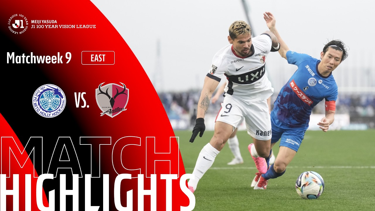 Mito Hollyhock vs Kashima Antlers Highlights