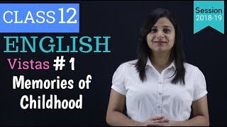 Memories of Childhood Class 12 In Hindi summary | Vistas Part-1 | DOWNLOAD THIS VIDEO IN MP3, M4A, WEBM, MP4, 3GP ETC
