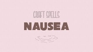 Craft Spells - Nausea (With Lyrics)