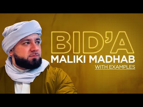 Understanding Bid'a in the Maliki School with Examples | Shaykh Harun Saleh