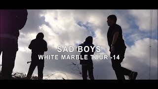 sadboys - white marble tour 2014 (part 1&2)