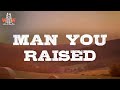 Sam Barber Man You Raised Lyrics