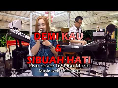Demi kau dan sibuah hati - Pance pondaag (Live  cover Lisa Maria)