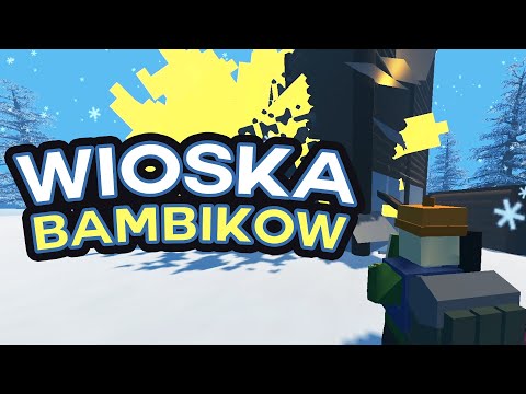 RAJD NA WIOSKĘ BAMBIKÓW - UNTURNED