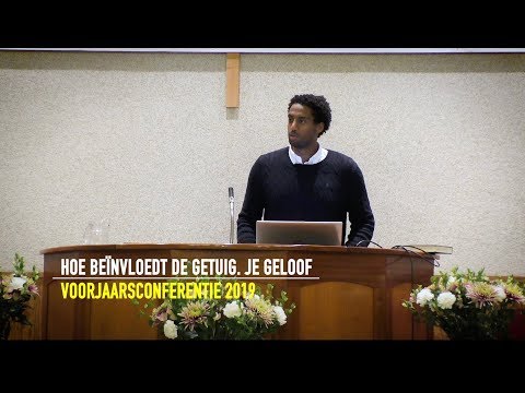 Voorjaarsconferentie 2019 - Hoe beïnvloeden de Getuigenissen je geloof