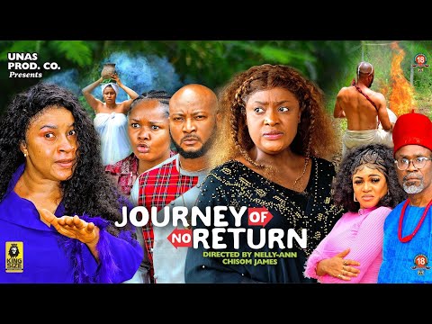 JOURNEY OF NO RETURN SEASON 5 - MARY IGWE,LIZZYGOLD,2023 LATEST NIGERIAN NOLLYWOOD MOVIE
