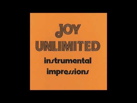 JOY UNLIMITED - Instrumental Impressions (Full album)