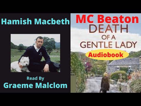 Hamish Macbeth Death of a Gentle Lady Audio Book By MC Beaton read by Graeme Malcolm