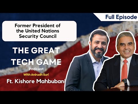 Is Asia Taking Over from the West? Ft. Kishore Mahbubani, former UNSC Pres (Ep.30)