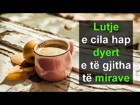 Lutje e cila hap dyert e te gjitha te mirave