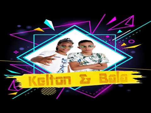 MC'S Kelton & Bala - ME JOGA NA PAREDE
