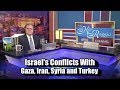 PROPHECY UPDATE: Israel's Conflicts with Gaza Iran Syria Turkey PROPHECY UPDATE: Israel's Conflicts with Gaza Iran Syria Turkey