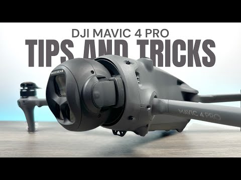 DJI Mavic 4 Pro Tips and Tricks