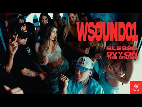 W Sound 01 "Soltera" - Blessd, Westcol, Ovy On The Drums