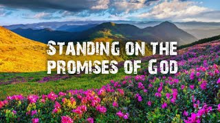 Standing on the promises - By Alan Jackson [ Lyrics ]