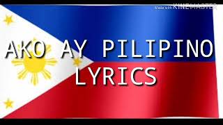 AKO AY PILIPINO LYRICS