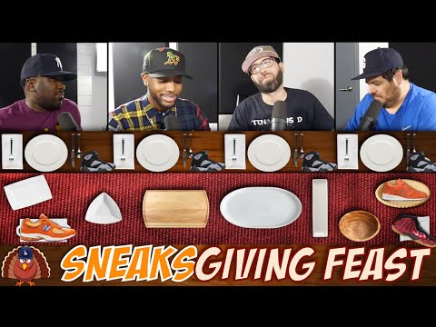 SNEAKERHEAD THANKSGIVING - EPISODE 272