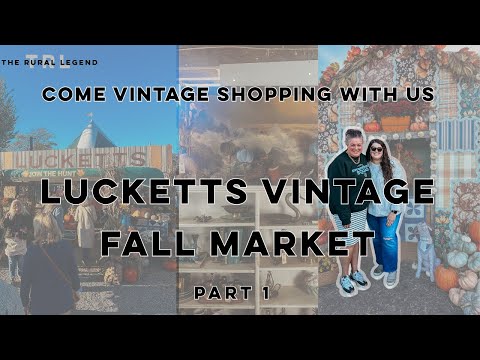 Vintage Shopping at Lucketts Fall Market Part 1 | Secondhand Shopping | Vintage Antique Home Decor