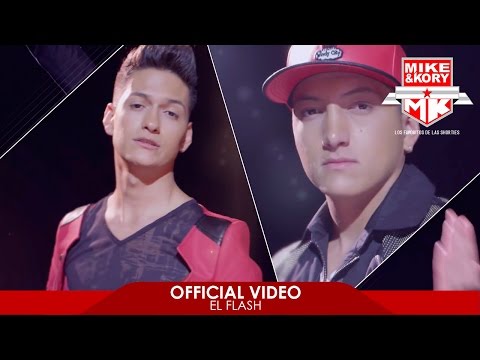Mike & Kory - El Flash (Official Video)