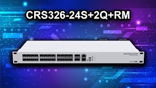 CRS326-24S+2Q+RM | Enterprise-Grade 40G & 10G Switch for Heavy Data Loads