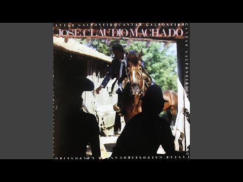 Cantar Galponeiro - José Claudio Machado