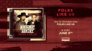 Montgomery Gentry- &quot;Folks Like Us&quot; (Track Preview)