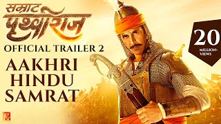 Aakhri Hindu Samrat Prithviraj  Trailer 2  Akshay 