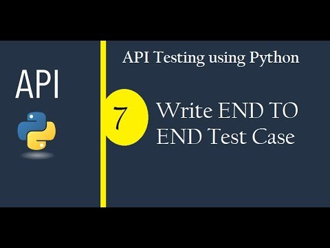 API Testing using Python - Write End to End Test Case (Check Description for FULL COURSE)