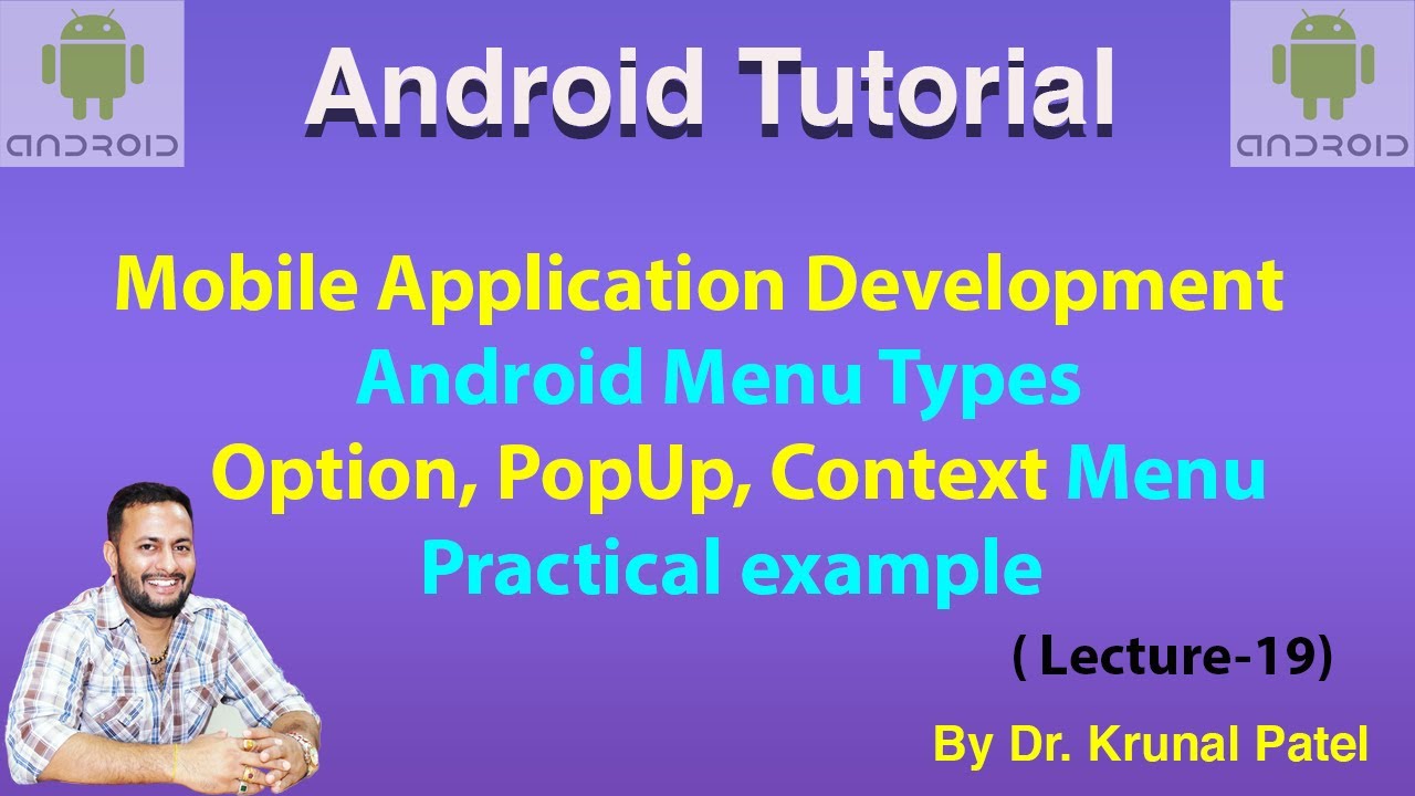Mobile Application Development -Lecture 19 Android all Menu Types with practical Example