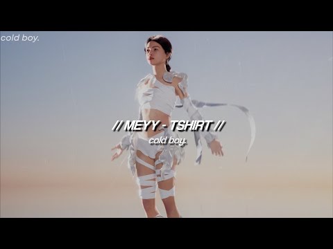 MEYY - Tshirt (Lyrics)