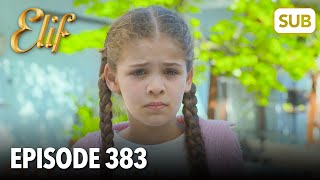 Elif Episode 383  English Subtitle
