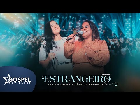 Stella Laura e Jéssica Augusto | Estrangeiro[DVD Eis-me Aqui]