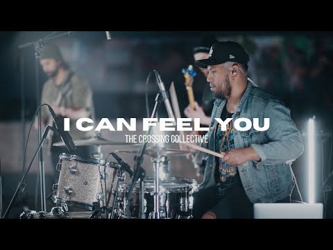 I Can Feel You (Live) by Bethel Music | The Crossing Collective
