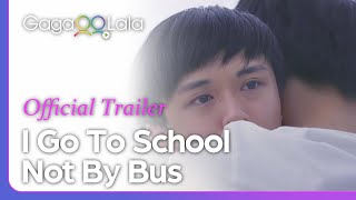 I Go To School Not By Bus | Official Trailer | In a Christian school, their love must stay a secret