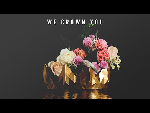 We Crown You - Eleni Baker, Anthem Worship, Mass Anthem (Lyric Video)