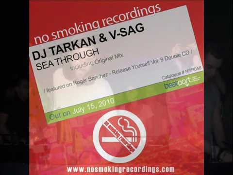 DJ TARKAN & V-SAG - SEA THROUGH (ORIGINAL MIX / NO SMOKING RECORDINGS)