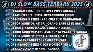 Download lagu DJ SLOWBASS TERBARU 2025 || DJ GARAM CINA -  PET POLIPET PIPET ANGKA 7 || DJ AISHITERU 2 VIRAL  mp3