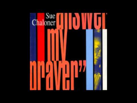 Sue Chaloner ‎– Answer My Prayer (Technoprayer)
