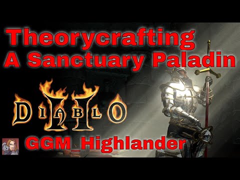 D2R Theorycrafting A Sanctuary Paladin (GGM_Highlander)