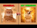 MONTAGEM MIAU Vs MONTAGEM WOOF Original VS My Version