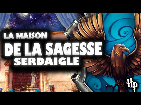 TOUT SAVOIR SUR SERDAIGLE ! HARRY POTTER
