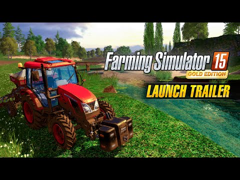 Farming Simulator 15 GOLD Edition – Launch Trailer
