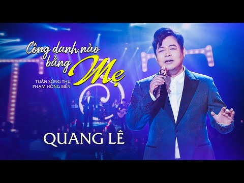 Công danh nào bằng mẹ - Quang Lê