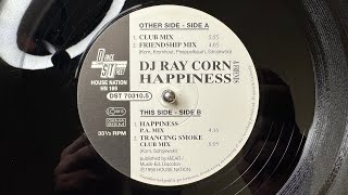 DJ Ray Corn & Friends – Happiness Trancing Smoke Club Mix) - House Nation / Dance Street (1998)