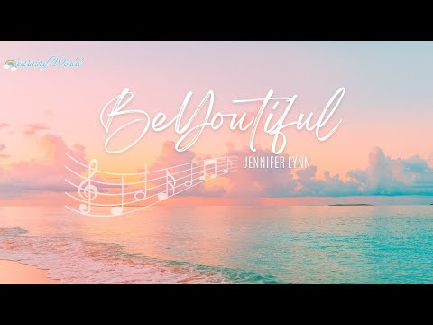 BeYOUtiful (♩ ♪ ♫)
