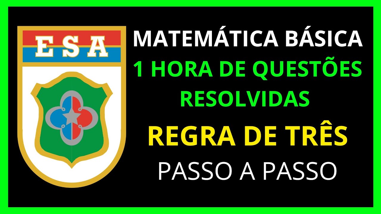 ESA - REVISÃO REGRA DE TRÊS - 1 HORA DE QUESTÕES