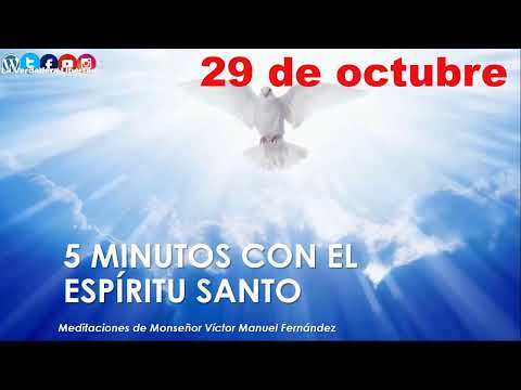 los 5 minutos con el Espíritu Santo 29 de octubre