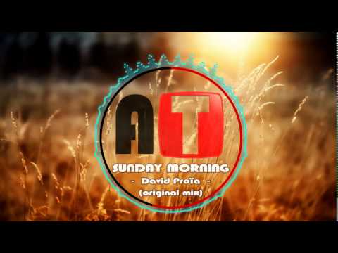 David Proïa  - Sunday Morning (original mix)