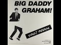 Big Daddy Graham Walk On The Mild Side