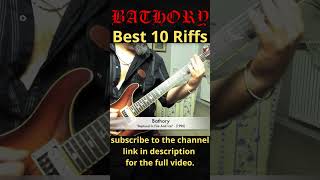 Alex Cambise - Bathory "Baptised In Fire And Ice" (Bathory Best 10 Riffs) #shorts